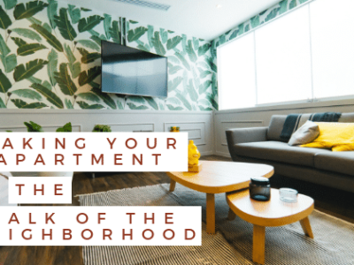 Making Your Apartment the Talk of the Neighborhood